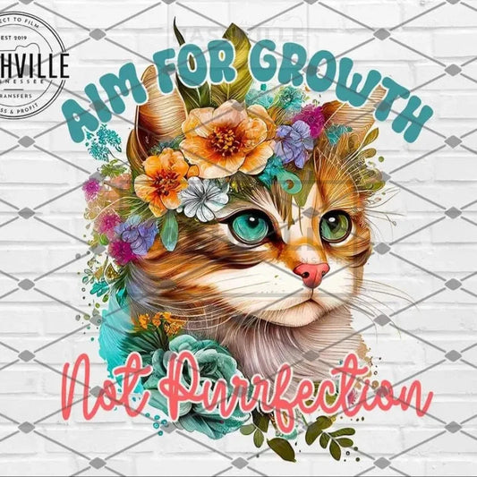 Aim For Growth. Not Perfection Cute Kitten Transfer