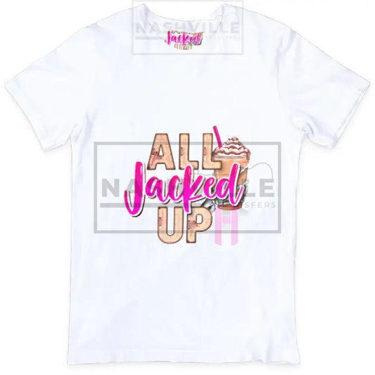 All Jacked Up Tee. T-Shirt