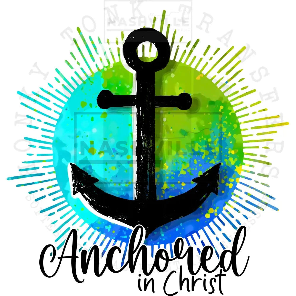 Anchored In Christ Transfer. Prints
