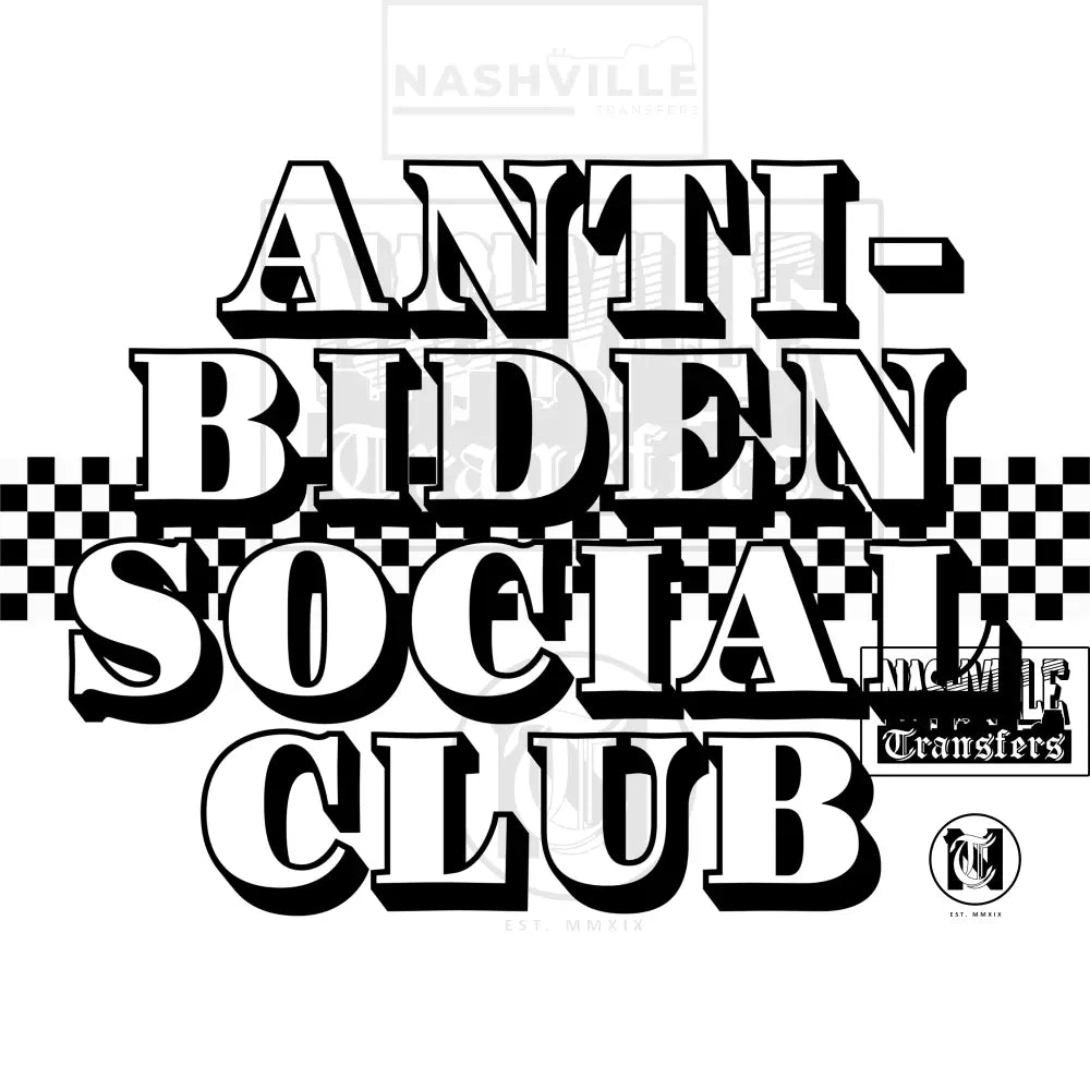 Anti-Biden Social Club Transfer. Prints