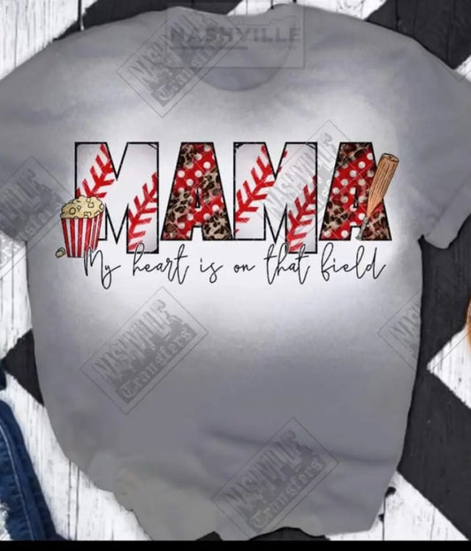 Baseball Mama. My Heart Is On That Field Tee Or Transfer.