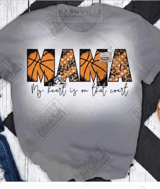 Basketball Mama. My Heart Is On That Court Tee Or Transfer