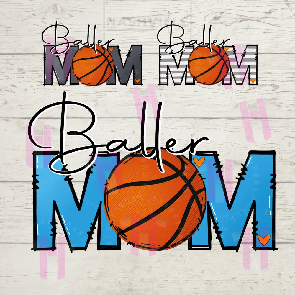 Basketball Mom Baller Transfer. Prints