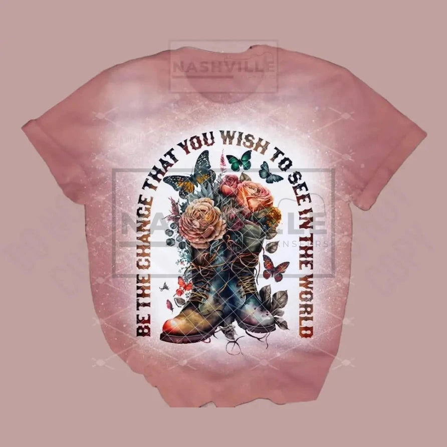 Be The Change That You Wish Tee.