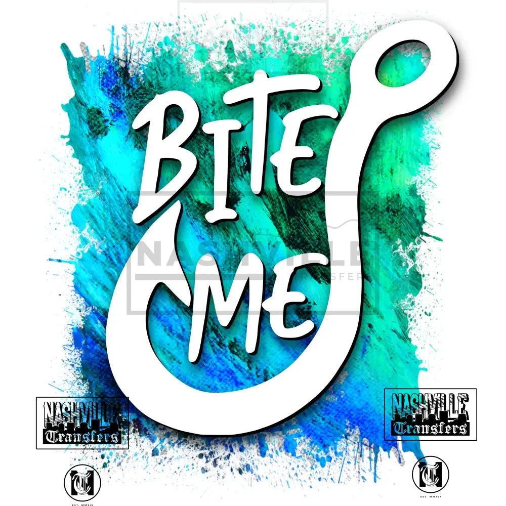 Bite Me Fishing Hook Transfer Low Heat / Blue Prints