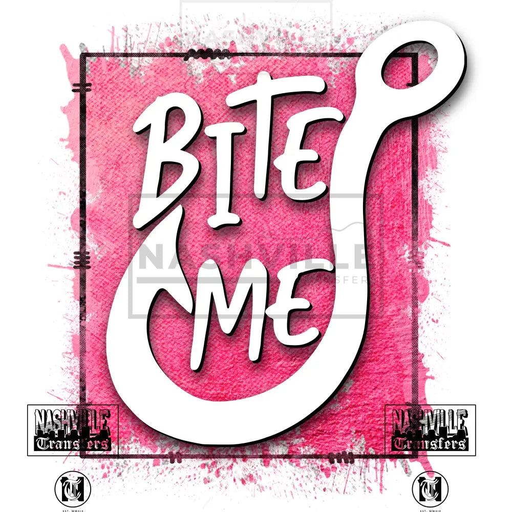 Bite Me Fishing Hook Transfer Low Heat / Pink Prints