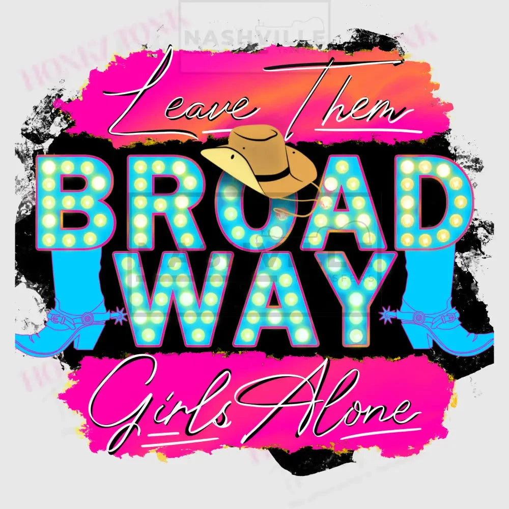 Broadway Girls Alone Transfer