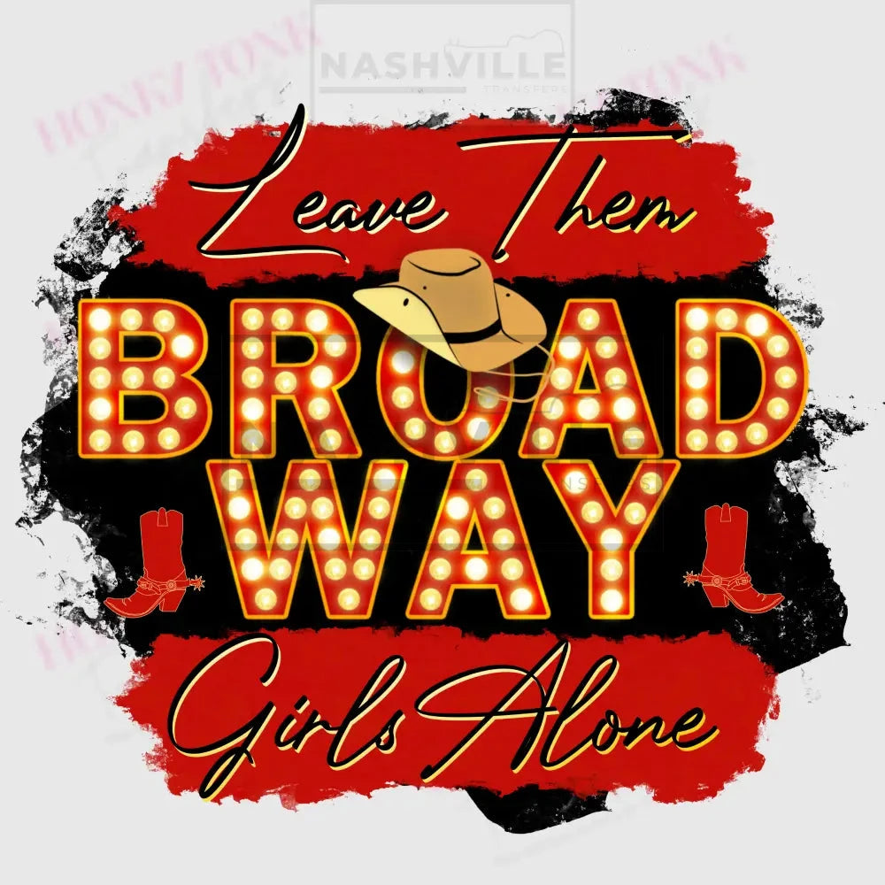Broadway Girls Alone Transfer