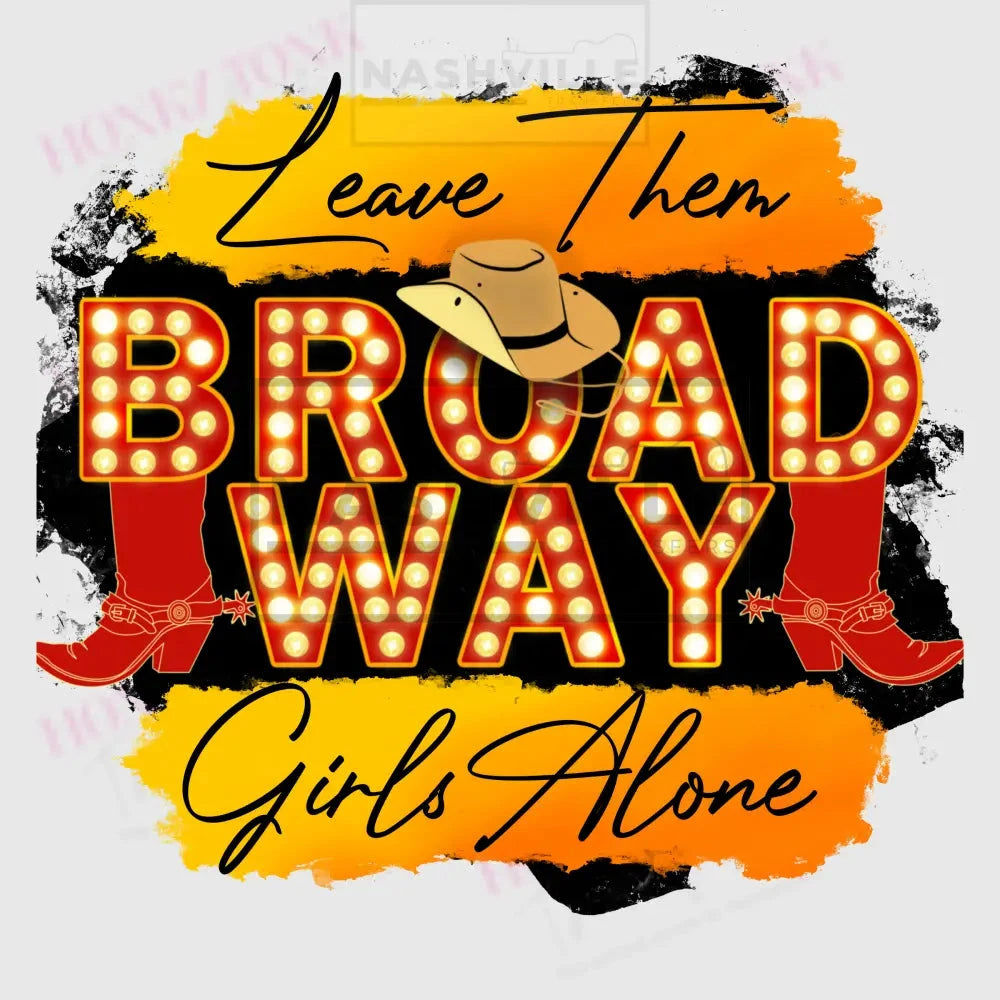 Broadway Girls Alone Transfer