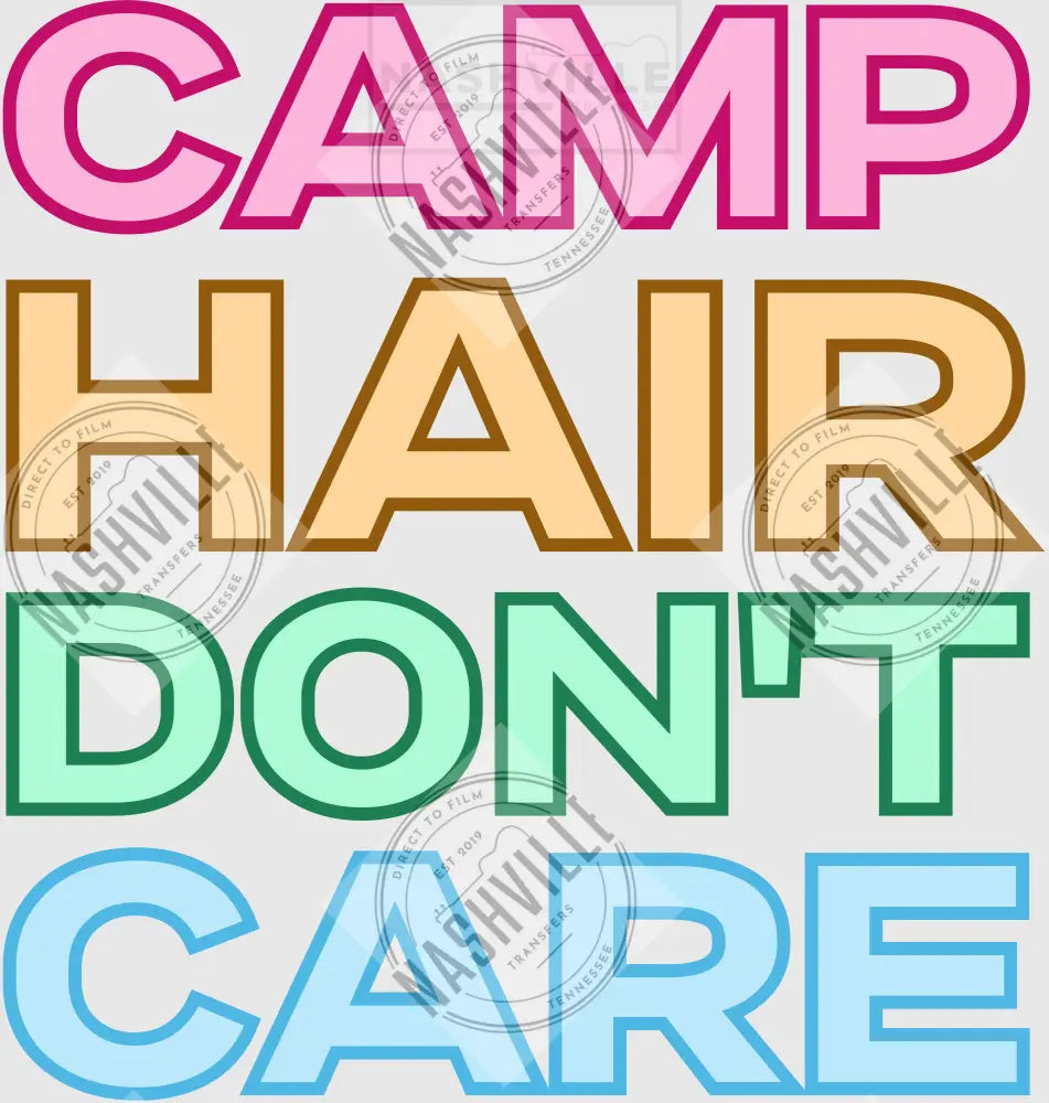 Camp Hair Dont Care Transfer.
