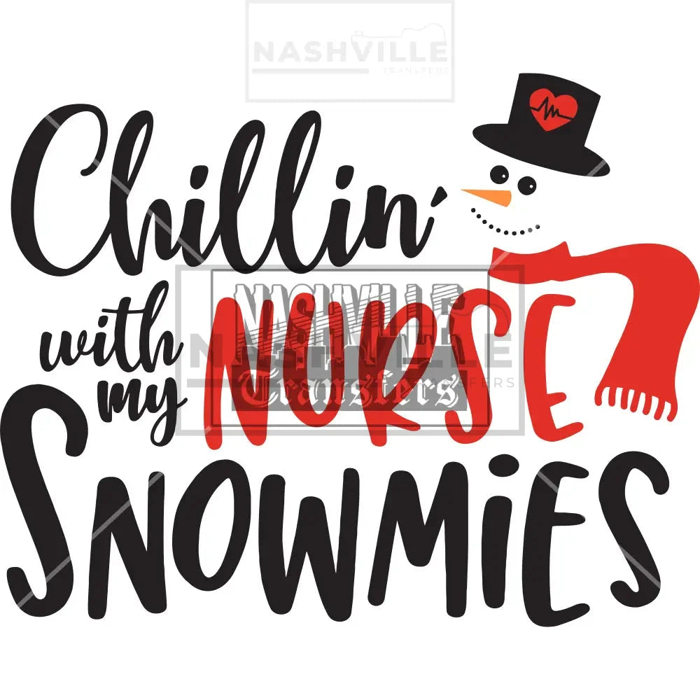 Chillin With My Nurse Snowmies Holiday Transfer