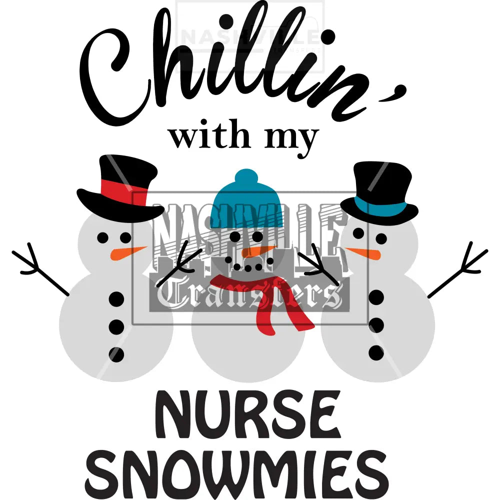 Chillin With My Nurse Snowmies Holiday Transfer.