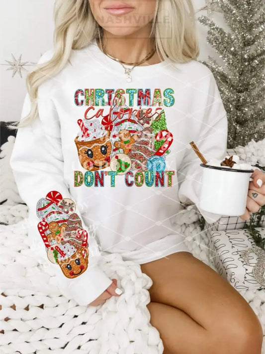 Christmas Calories Dont Count Sweatshirt