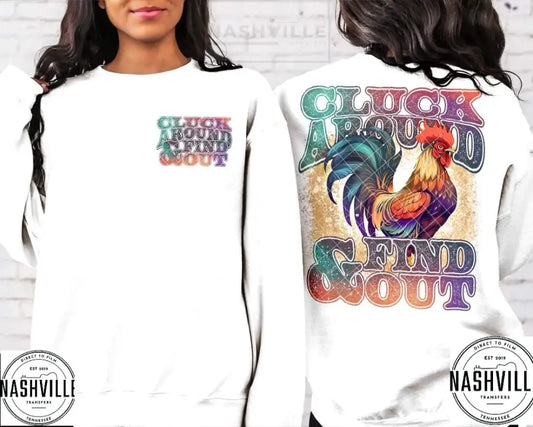 Cluck Around And Find Out Long Sleeve Tee.