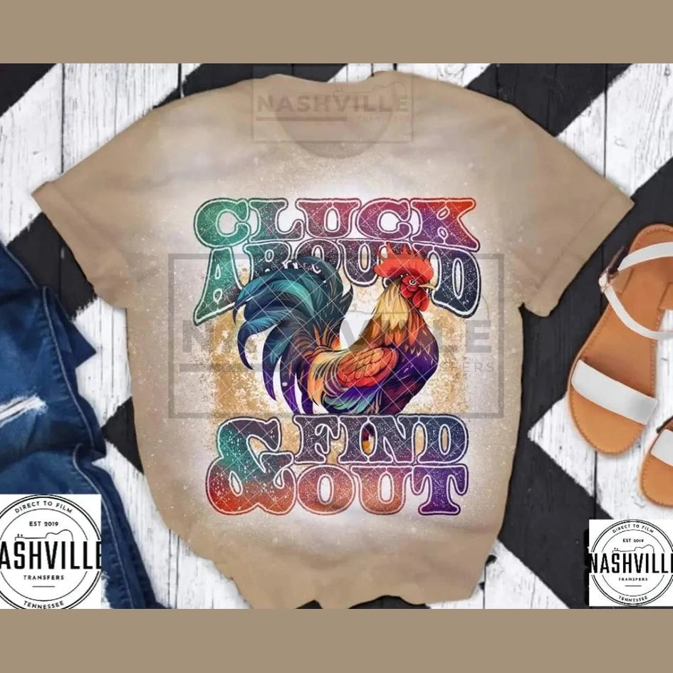 Cluck Around And Find Out Tee.