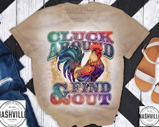 Cluck Around And Find Out Tee.