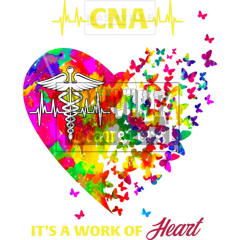 Cna Its A Work Of Heart Nursing Transfer.
