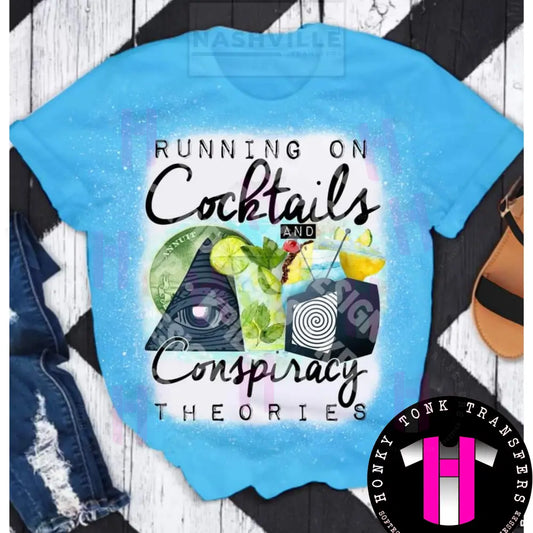 Cocktails And Conspiracy Theories Tee.