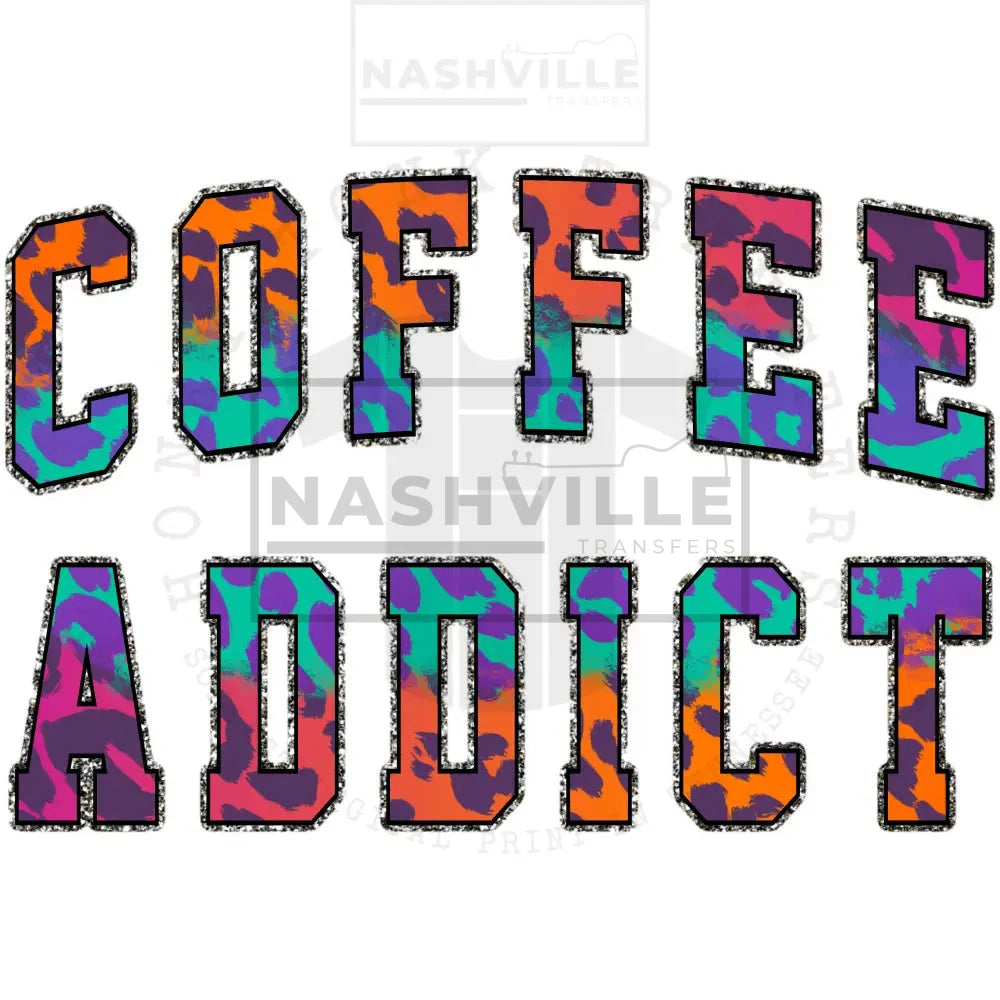 Coffee Addict Transfers. Low Heat Direct To Film Transfer / Orange/Purple