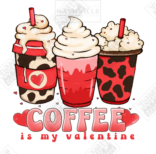 Coffee Is My Valentine Holiday Transfer.