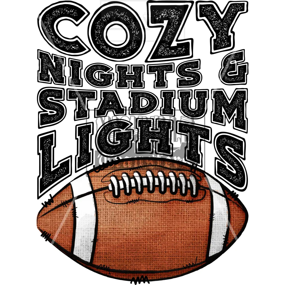 Cozy Nights And Stadium Lights Football Transfer. Low Heat / Black