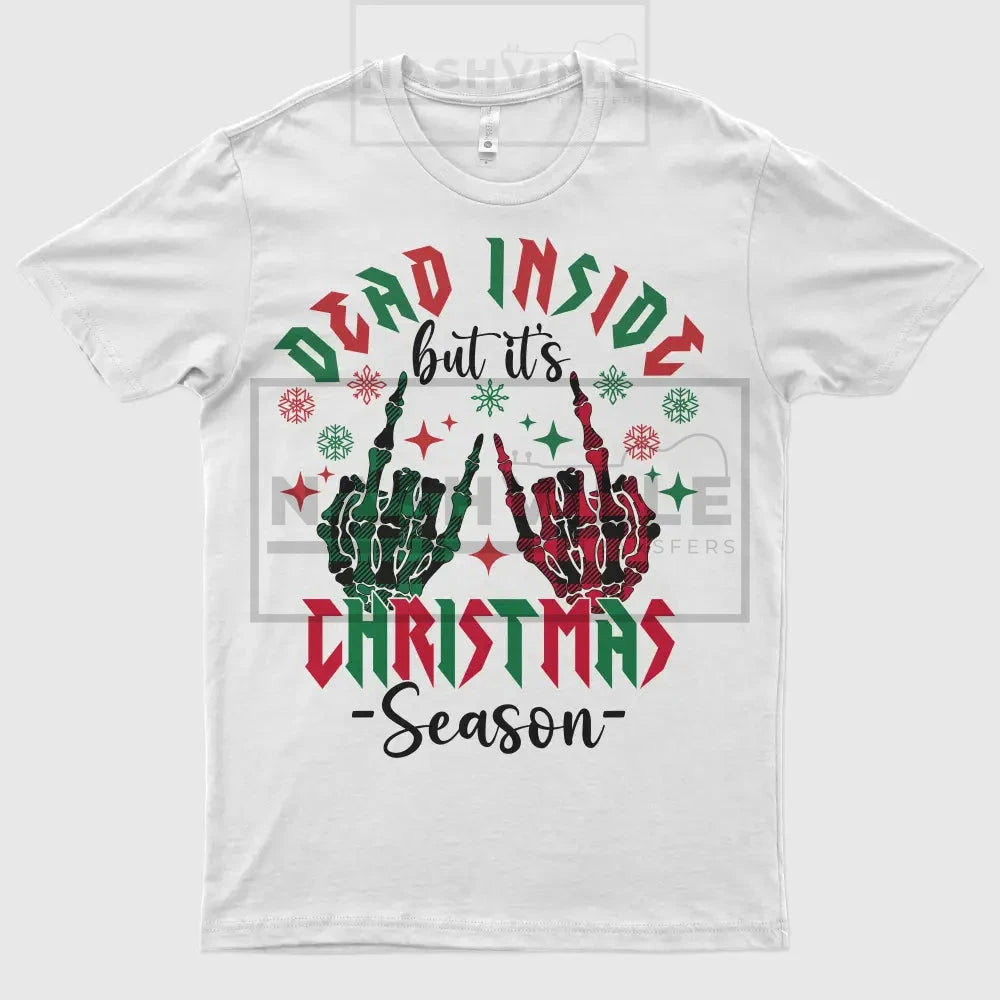 Dead Inside But Its Christmas Season Tee.
