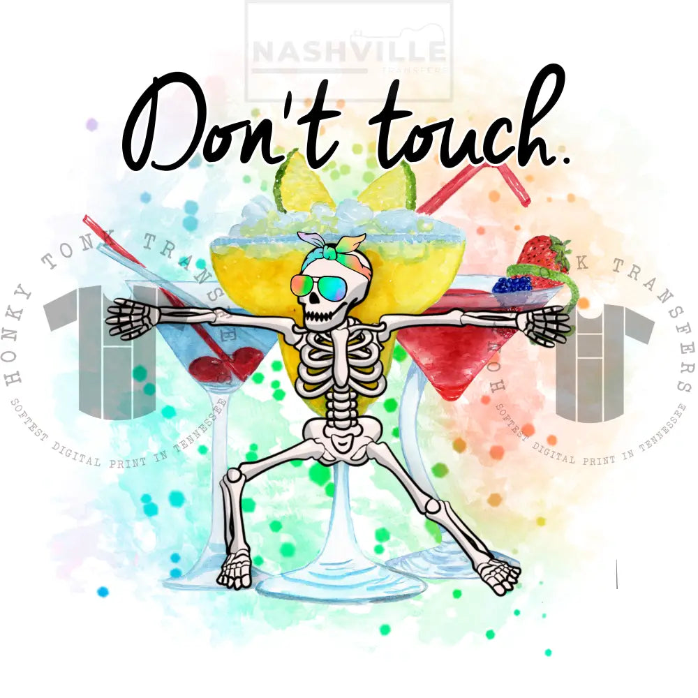 Dont Touch Skelly Transfer.