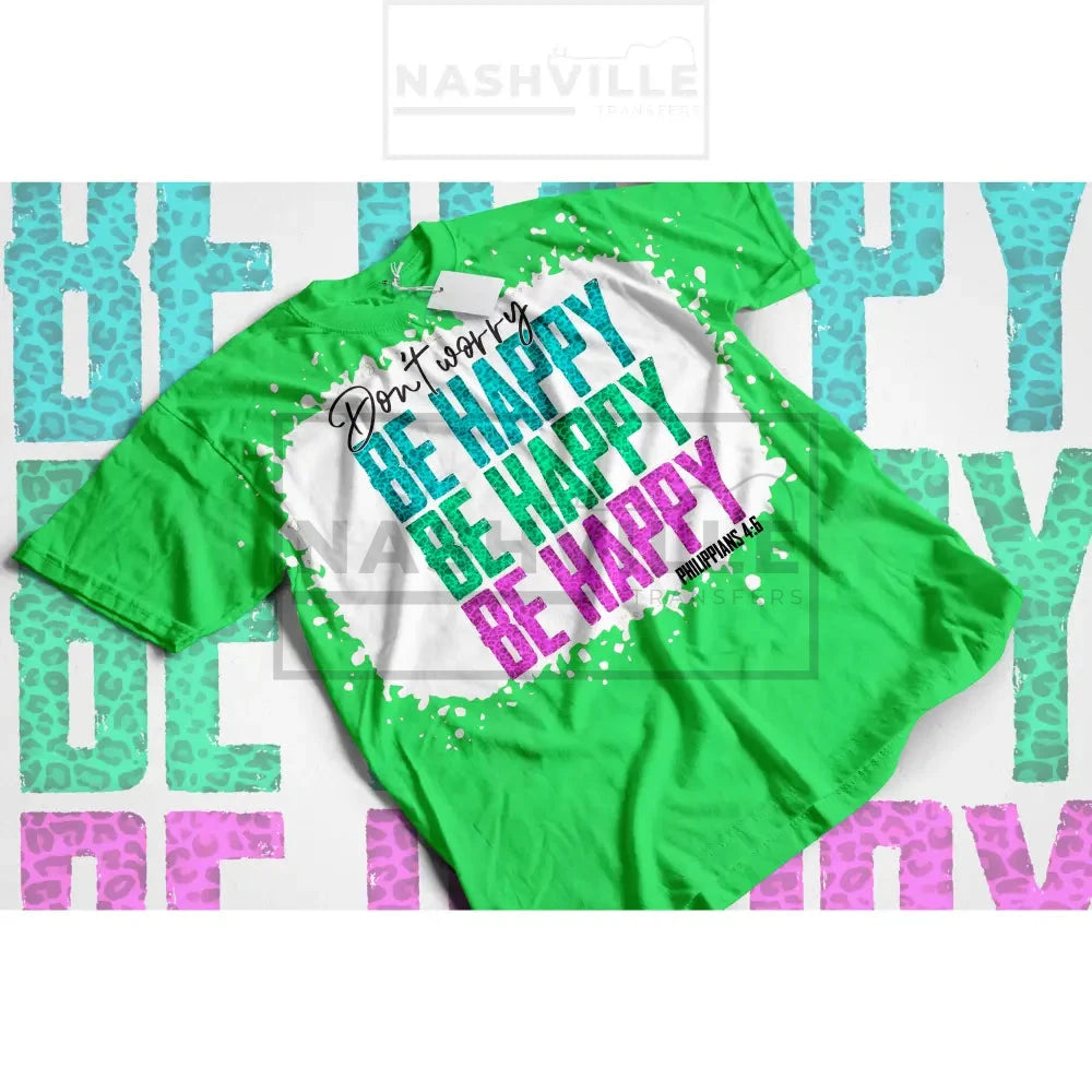 Dont Worry. Be Happy.