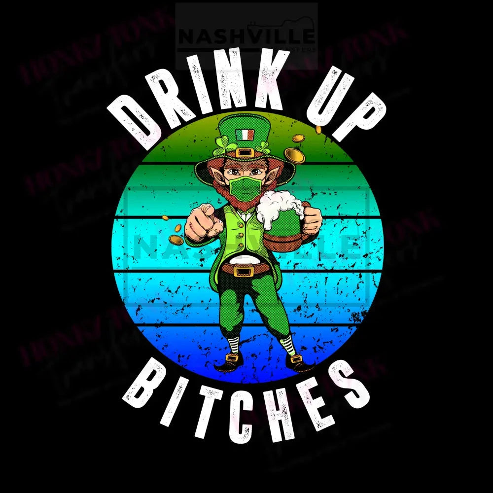 Drink Up St Patricks Rasterized Tee T-Shirt