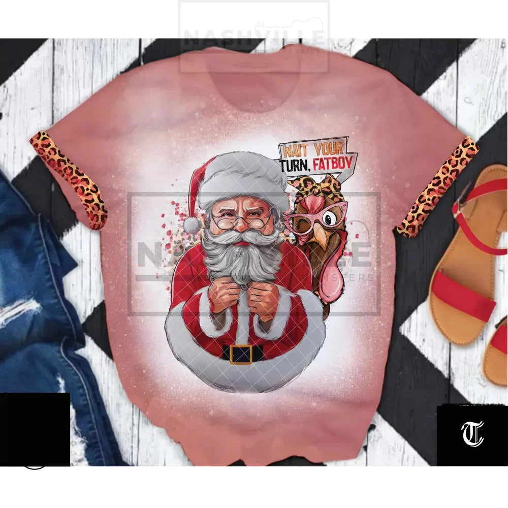 Excuse Me I Was First Santa Turkey Tee.