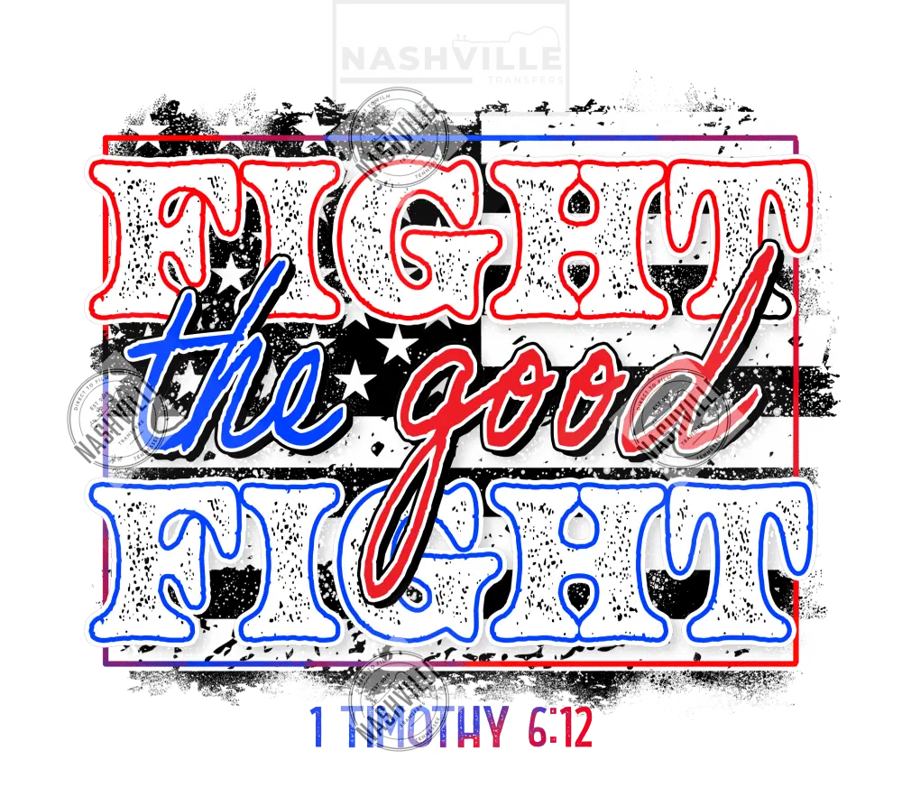 Fight The Good Fight Transfer. Red And Blue Font Inside Detail