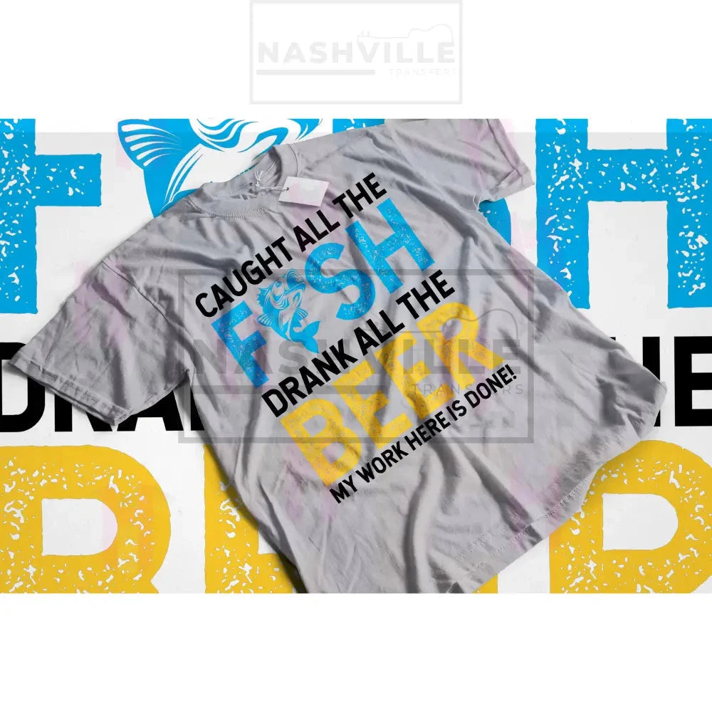 Fishing And Beer. My Work Here Is Done.