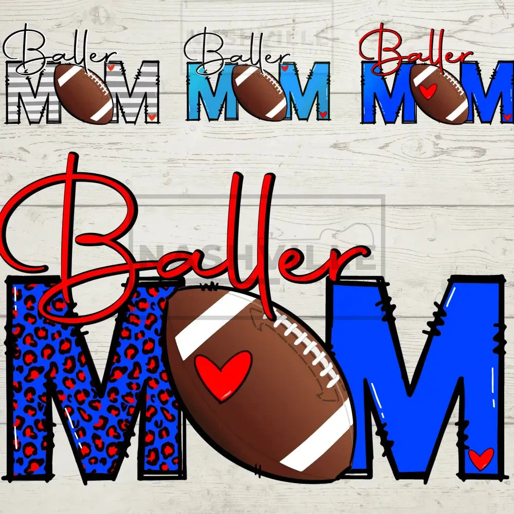 Football Mom Baller Transfer.