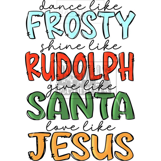 Frosty Rudolph Santa And Jesus Christmas Holiday Transfer