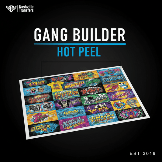 Gang Builder Hot Peel - Nashville Transfers