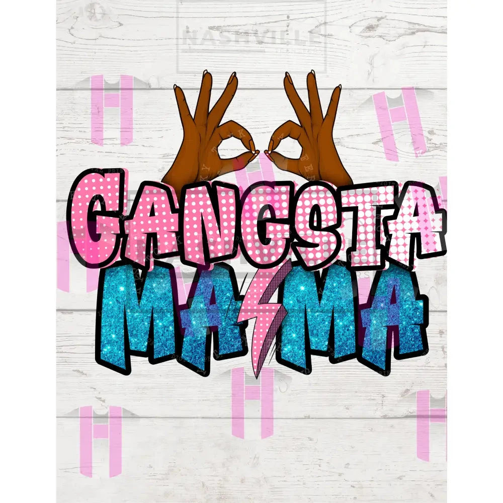 Gangsta Mama Transfer. Black Hands / Low Heat Transfer
