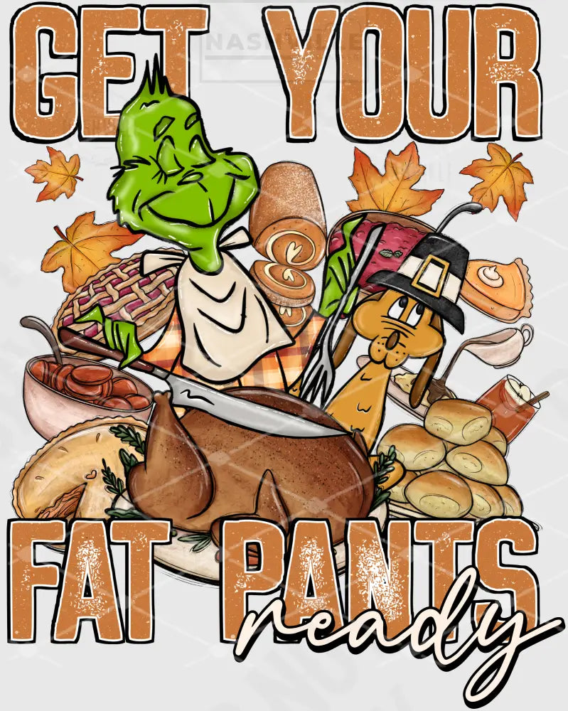 Get Your Fat Pants Ready Transfer