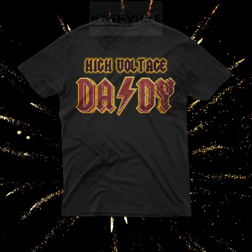 High Voltage Daddy Tee. T-Shirt