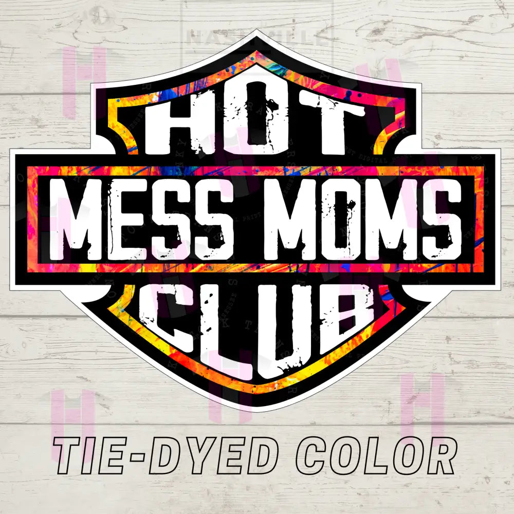 Hot Mess Moms Club Tee T-Shirt