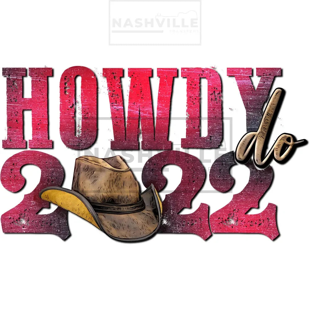Howdy 2022 Multiple Colors