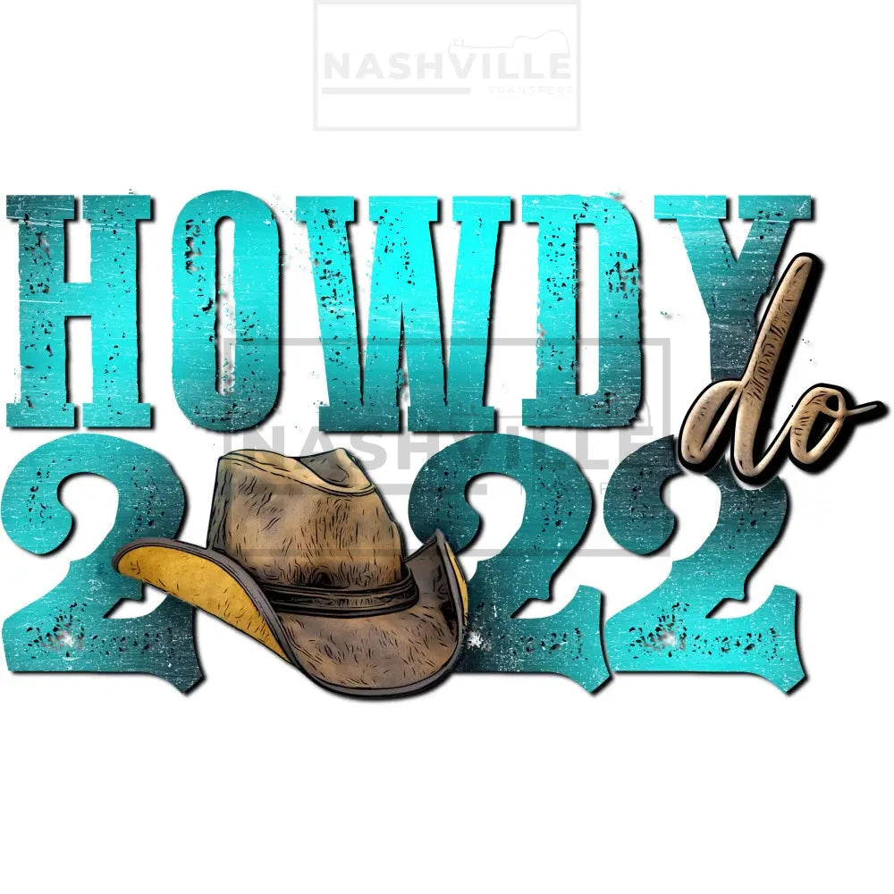 Howdy 2022 Multiple Colors