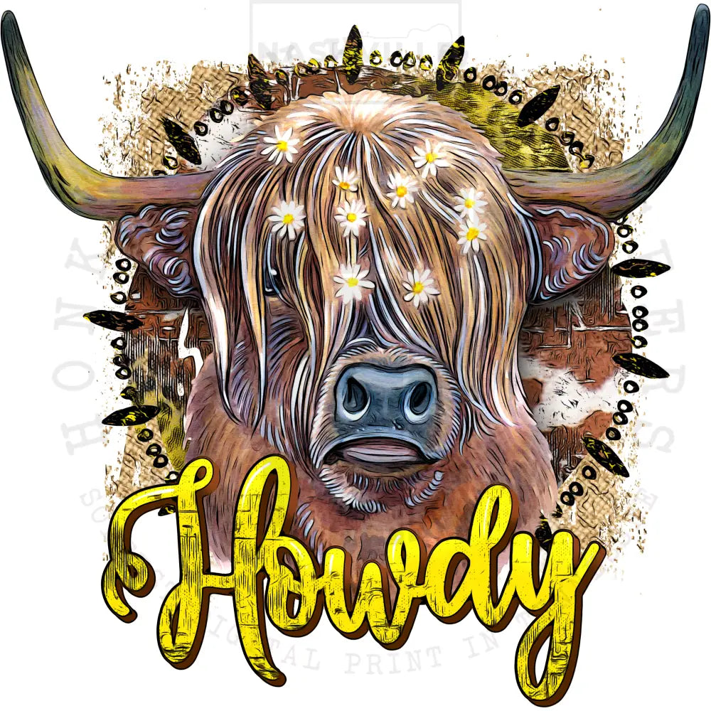 Howdy Highland Cow Stock Transfers. Yellow Howdy / Low Heat Direct To Film Transfer