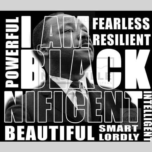I Am Blacknificent. Small / Black And White