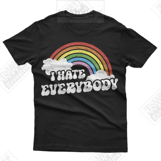 I Hate Everybody Rainbow Tee.