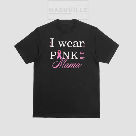 I Wear Pink For My (Any Family Name) Tee