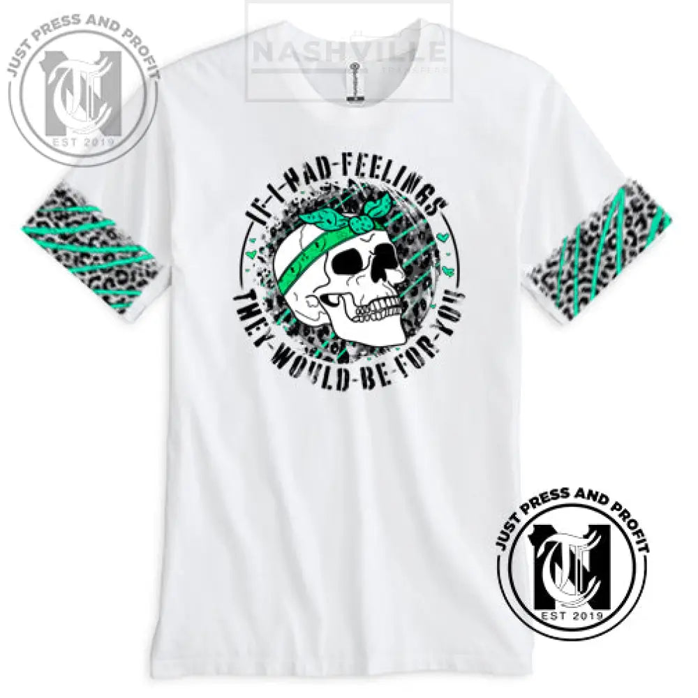 If I Had Feelings Skeletal Valentines Tee. Small / Green T-Shirt