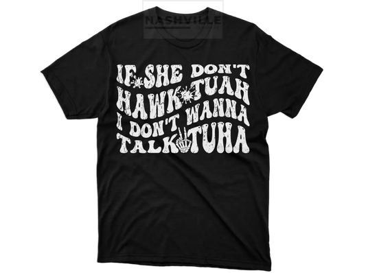 If She Don’t Hawk Tuah Trending Tee T-Shirt