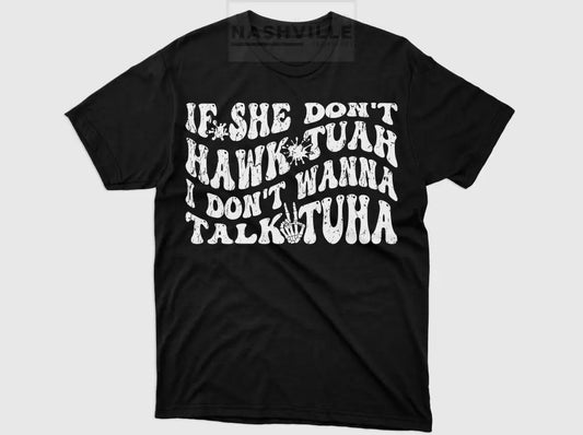 If She Don’t Hawk Tuah Trending Tee T-Shirt