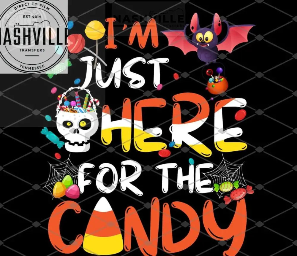 Im Just Here For The Candy Transfer.