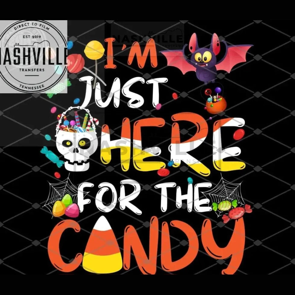 Im Just Here For The Candy Transfer.